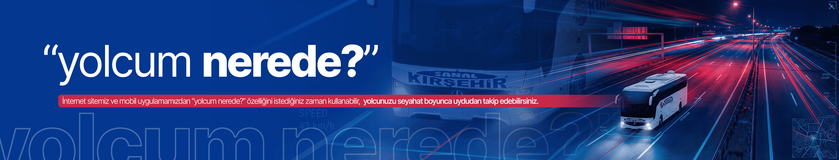Yolcum Nerede Banner