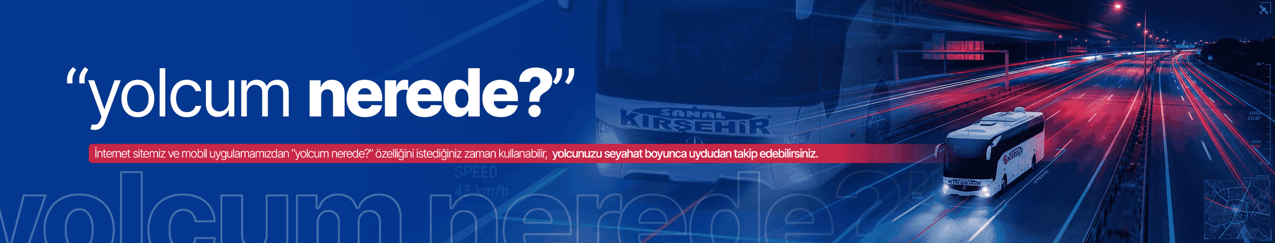 Yolcum Nerede Banner